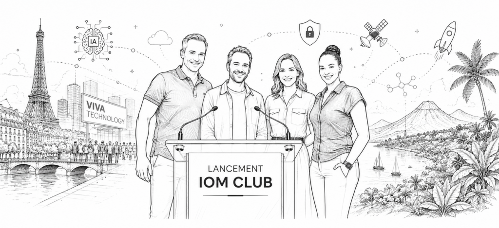 Illustration du lancement de l'IOM Club à VivaTech 2026 réunissant les acteurs de l'innovation, de l'intelligence artificielle et de la cybersécurité entre Paris et les Antilles-Guyane.